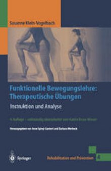 Funktionelle Bewegungslehre: Therapeutische Übungen: Instruktion und Analyse