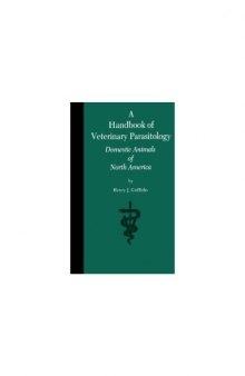 A handbook of veterinary parasitology : domestic animals of North America