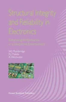 Structural Integrity and Reliability in Electronics: Enhancing Performance in a Lead-Free Environment