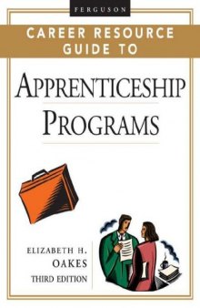 Ferguson Career Resource Guide to Apprenticeship Programs (Ferguson Career Resource Guide) (2-Volume Set) - 3rd edition