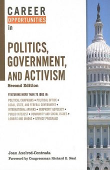Career Opportunities in Politics, Government, and Activism, 2nd Edition