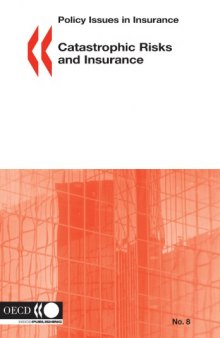 Catastrophic Risks And Insurance: Policy Issues in Insurance No.8