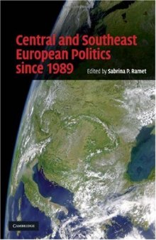 Central and Southeast European Politics since 1989