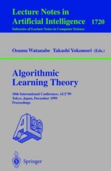 Algorithmic Learning Theory: 10th International Conference, ALT’99 Tokyo, Japan, December 6–8, 1999 Proceedings