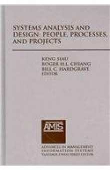 Systems Analysis and Design: People, Processes, and Projects  