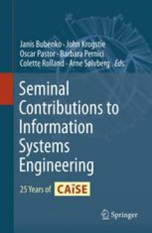 Seminal Contributions to Information Systems Engineering: 25 Years of CAiSE