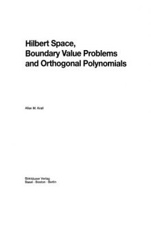 Hilbert Space, Bound. Value Probs. and Orthog. Polynomials