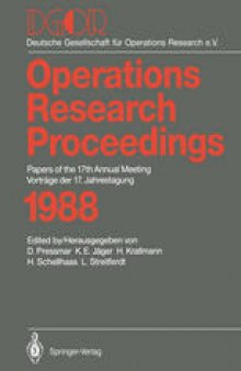Operations Research Proceedings 1988: DGOR Papers of the 17th Annual Meeting / Vorträge der 17. Jahrestagung