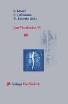 Data Visualization ’99: Proceedings of the Joint EUROGRAPHICS and IEEE TCVG Symposium on Visualization in Vienna, Austria, May 26–28, 1999