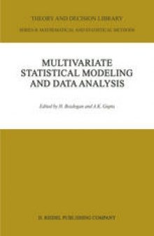 Multivariate Statistical Modeling and Data Analysis: Proceedings of the Advanced Symposium on Multivariate Modeling and Data Analysis May 15–16, 1986