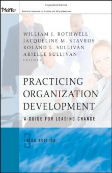 Practicing Organization Development: A Guide for Leading Change (J-B O-D (Organizational Development))