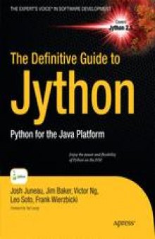 The Definitive Guide To Jython: Python For The Java™ Platform