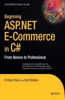 Beginning ASP.NET E-Commerce in C#: From Novice to Professional