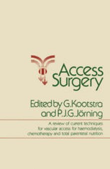 Access Surgery: A review of current techniques for vascular access for Haemodialysis, Chemotherapy and Total parenteral nutrition