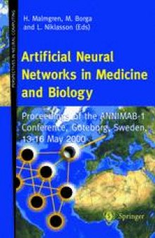 Artificial Neural Networks in Medicine and Biology: Proceedings of the ANNIMAB-1 Conference, Göteborg, Sweden, 13–16 May 2000