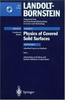 Adsorption on Surfaces and Surface Diffusion of Adsorbates (Landolt-Börnstein: Numerical Data and Functional Relationships in Science and Technology - New Series Condensed Matter)  