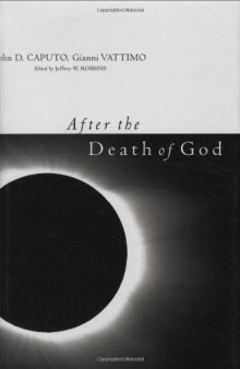 After the Death of God (Insurrections: Critical Studies in Religion, Politics, and Culture)