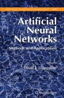 Artificial Neural Networks: Methods and Applications (Methods in Molecular Biology, Vol. 458)