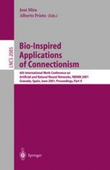 Bio-Inspired Applications of Connectionism: 6th International Work-Conference on Artificial and Natural Neural Networks, IWANN 2001 Granada, Spain, June 13–15, 2001 Proceedings, Part II