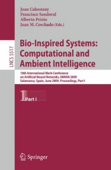 Bio-Inspired Systems: Computational and Ambient Intelligence: 10th International Work-Conference on Artificial Neural Networks, IWANN 2009, Salamanca, Spain, June 10-12, 2009. Proceedings, Part I
