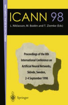 ICANN 98: Proceedings of the 8th International Conference on Artificial Neural Networks, Skövde, Sweden, 2–4 September 1998