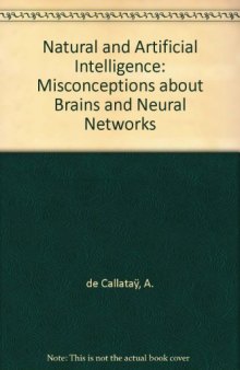 Natural and Artificial Intelligence. Misconceptions About Brains and Neural Networks