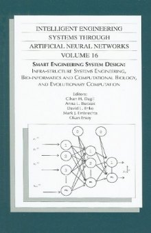 Smart system Engineering: Infra-structure Systems Engineering, Bio-informatics and Computational Biology and Evolutionary Computation