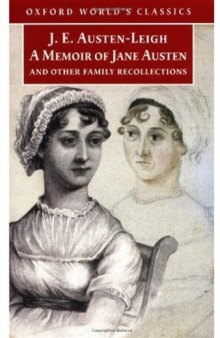 A Memoir of Jane Austen: And Other Family Recollections (Oxford World's Classics)