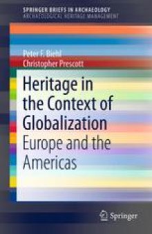 Heritage in the Context of Globalization: Europe and the Americas