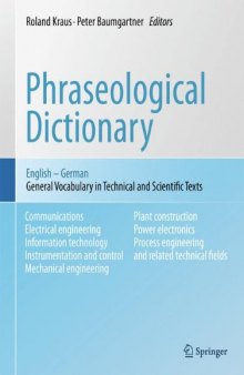 Phraseological Dictionary English - German: General Vocabulary in Technical and Scientific Texts    