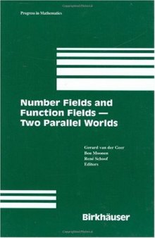 Number Fields and Function Fields—Two Parallel Worlds