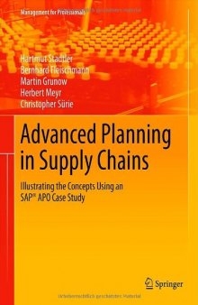Advanced Planning in Supply Chains: Illustrating the Concepts Using an SAP® APO Case Study