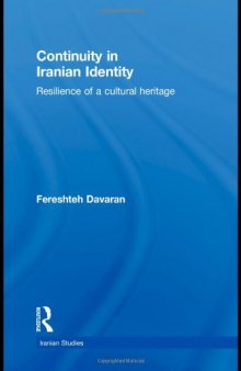Continuity in Iranian Identity: Resilience of a Cultural Heritage (Iranian Studies)  