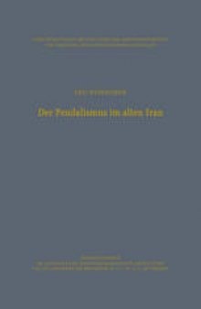 Der Feudalismus im alten Iran: Männerbund — Gefolgswesen — Feudalismus in der iranischen Gesellschaft im Hinblick auf die indogermanische Verhältnisse