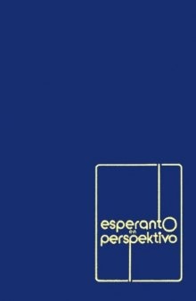 Esperanto en Perspektivo: Faktoj kaj analizoj pri la Internacia Lingvo