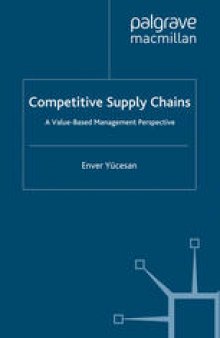 Competitive Supply Chains: A Value-Based Management Perspective