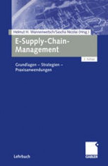 E-Supply-Chain-Management: Grundlagen — Strategien — Praxisanwendungen