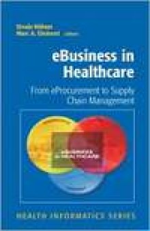 Ebusiness in Healthcare: From Eprocurement to Supply Chain Management