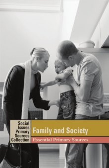Family in Society: Essential Primary Sources (Social Issues Essential Primary Sources Collection)