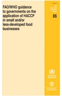 FAO WHO Guidance to Governments on the Application of HACCP in Small And Or Less-Developed Food Businesses (Fao Food and Nutrition Paper)