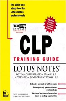 CLP Training Guide : Lotus Notes, w. CD-ROM: Lotus Notes System Administration and Application Development