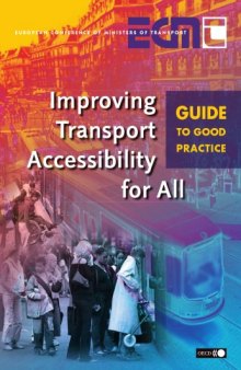 Improving transport accessibility for all: guide to good practice