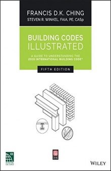 Building codes illustrated : a guide to understanding the 2015 international building code®