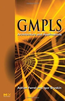 GMPLS: Architecture and Applications