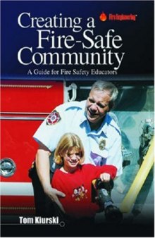 Creating a Fire-Safe Community: A Guide for Fire Safety Educators
