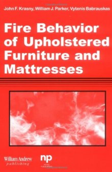 Fire Behavior of Upholstered Furniture and Mattresses