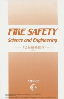 Fire Safety, Science and Engineering: A Symposium