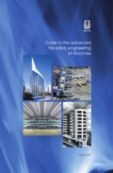 Guide to the Advanced Fire Safety Engineering of Structures  