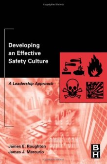 Developing an Effective Safety Culture: A Leadership Approach