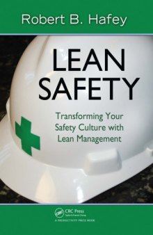 Lean Safety : Transforming your Safety Culture with Lean Management